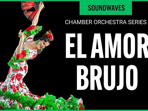 El Amor Brujo: Chamber Orchestra Concert