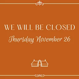 Closed for Thanksgiving