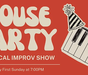 House Party: A Musical Improv Show