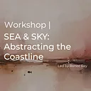 SEA & SKY: Abstracting the Coastline in Paint