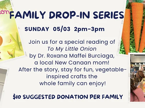 Free Family Drop-In Series: To My Little Onion!