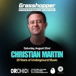 GRASSHOPPER REUNION: CHRISTIAN MARTIN