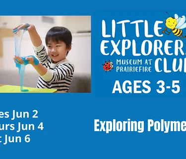 Little Explorer’s Club: Exploring Polymers