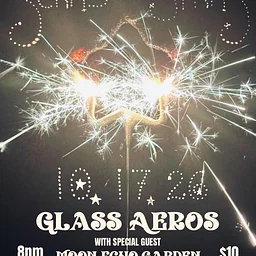 Glass Aeros Album Release/ Moon Echo Garden