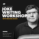 Joke Writing Workshop with Michael Busch