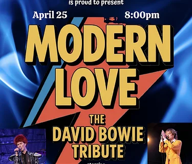 Modern Love-the David Bowie Tribute – An evening of all star musicians celebrating the life and music of David Bowie