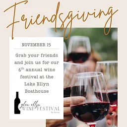 Friendsgiving: 6th Annual Glen Ellyn Wine Festival