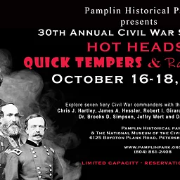 30th Annual Civil War Symposium – Hot Heads!: Quick Tempers & Rash Actions