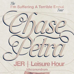 CHASE PETRA, JER, Leisure Hour, Idkconundrum
