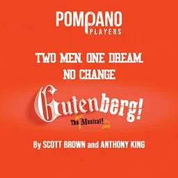 Pompano Players presents: Gutenberg! The Musical!