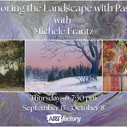 Exploring the Landscape in Pastels