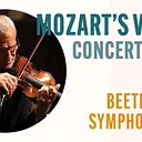 Mozart’s Violin Concerto No. 5 – Featuring Beethoven’s Symphony No. 1