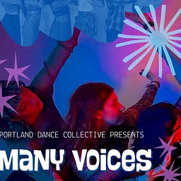 MANY VOICES 2026 - A Choreography Showcase Celebrating Portland's Independent Dance Artists