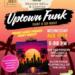 Uptown Funk! Paint and Sip at Guadalajara’s Mexican Grill