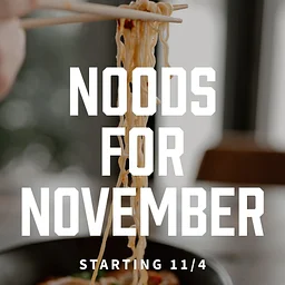 Noodles in November
