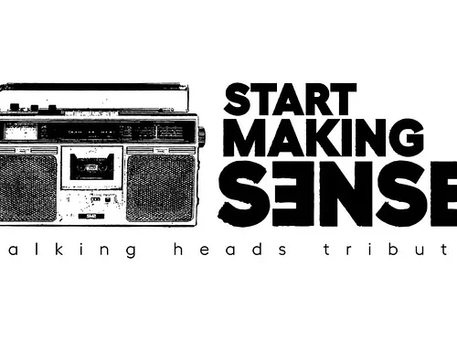 Start Making Sense: Talking Heads Tribute