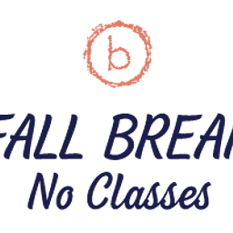 Fall Break – NO CLASSES