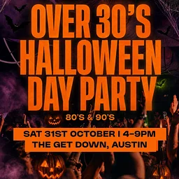 OVER 30’s HALLOWEEN DAY PARTY