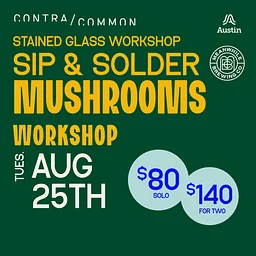 Sip + Solder Mushrooms 2: Stained Glass Workshop at Meanwhile Brewing Co.