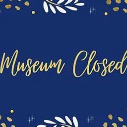 Museum Closed for Holiday Exhibit Set-Up