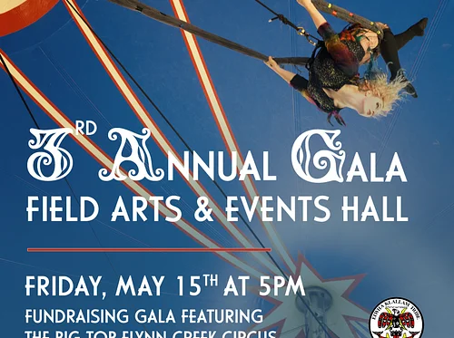 3rd Annual Field Hall Gala Featuring Flynn Creek Circus