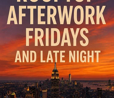 Rooftop AFTERWORK FRIDAYS and LATE NIGHT @230 Fifth Rooftop