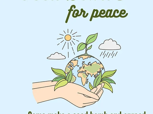 Seed Bombs for Peace