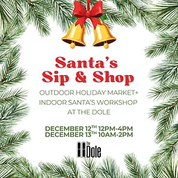 Outdoor Holiday Market+ Weekend: Santa's Sip & Shop
