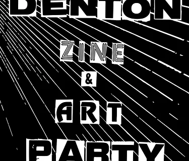 Denton Zine & Art Party – Zine Fest 2026