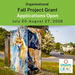 LRAC GRANT: "Fall Project Grant for Organizations" @ LRAC