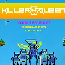 Killer Queen Open Hive Night