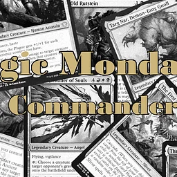 Magic Monday: Casual Commander Night