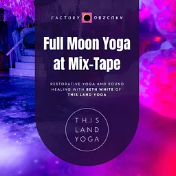 Full Moon Yoga at Mix-Tape