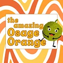 The Amazing Osage Orange