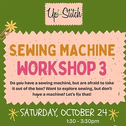 Sewing Machine Workshop 3 with Sarah from @adventuresofsarahandem
