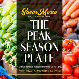 Savor Moxie - September - Peak Season Plate