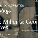 Singer Songwriter Sundays with Jack Miller & George Reeves