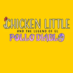Chicken Little and the legend of El Pollo Diablo