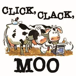 Click, Clack, Moo