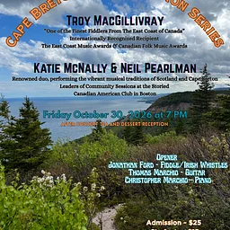 Cape Breton Celtic Invasion: Troy MacGillivray, Katie McNally & Neil Pearlman in Concert