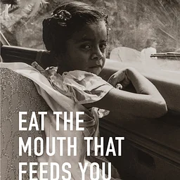 Works on Paper Book Club: Eat the Mouth That Feeds You by Carribean Fragoza
