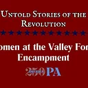 Women at the Valley Forge Encampment