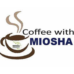 Coffee with MIOSHA