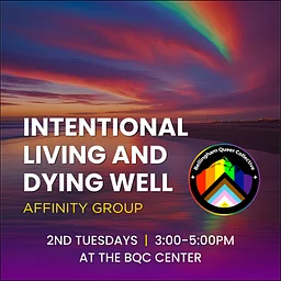 Intentional Living and Dying Well