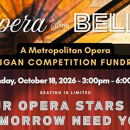 Opera at the Bell’s: A MET OPERA LAFFONT COMPETITION – MICHIGAN FUNDRAISER