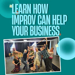 Corporate Mixer - Learn How Improv Can Help Your Business!