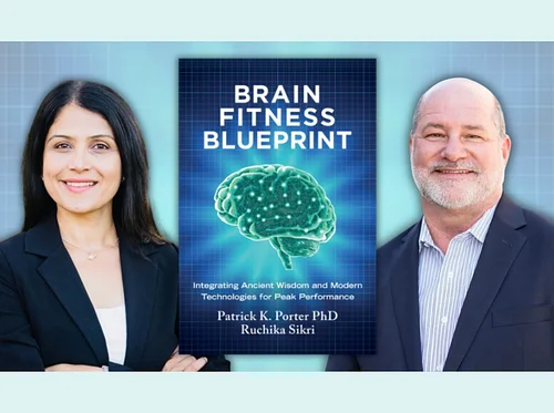Ancient Wisdom and Modern Technologies for Peak Brain Performance with Dr. Patrick K. Porter and Ruchika Sikri (Virtual)