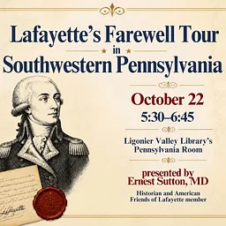 Lafayette’s Farewell Tour in Southwestern PA