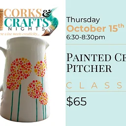 Corks & Crafts Night: Painted Ceramic Pitcher Class