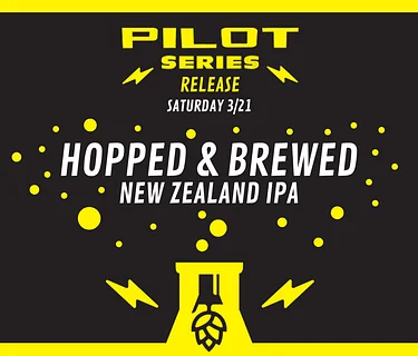 Pilot Release: Hopped & Brewed, a New Zealand IPA